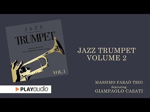 Massimo Faraò Trio ft Giampaolo Casati - Jazz Trumpet Volume Two - Smooth Jazz