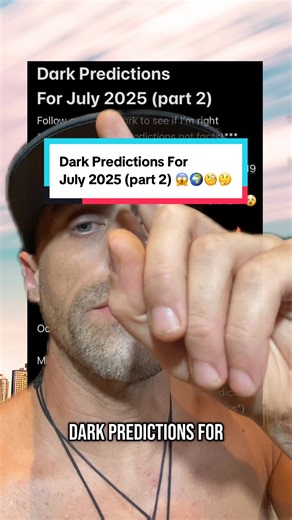 Predicciones oscuras para julio de 2025 (parte 2)
