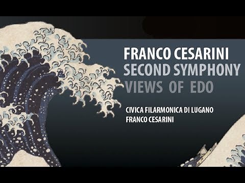 Franco Cesarini: Symphony Nr. 2 “Views of Edo” Op. 54