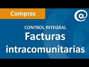 Compras en Control Integral. Introducir una factura intracomunitaria