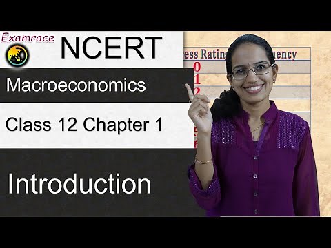NCERT Class 12 Macroeconomics Chapter 1: Introduction (Dr. Manishika) | English CUET Economics
