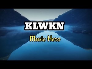 KLWKN | Music Hero (karaoke)