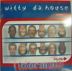 Willy Da House - Tolerance