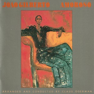 João Gilberto - Amoroso
