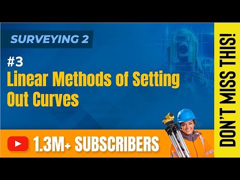 Linear Methods of Setting Out Curves - Horizontal Curve - Surveying-II