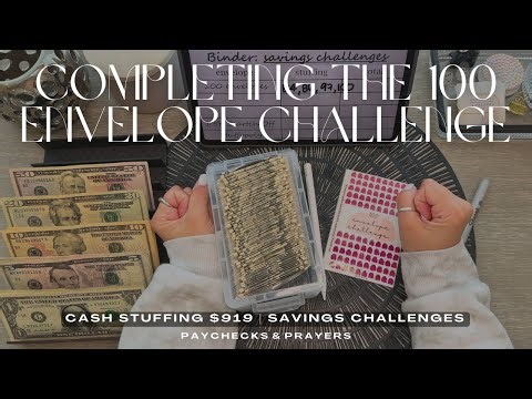 Cash Envelope Stuffing Savings Challenges | COMPLETING THE 100 ENVELOPE CHALLENGE