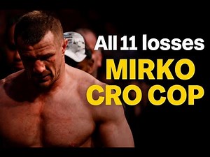 Mirko Cro Cop: All 11 Career Losses
