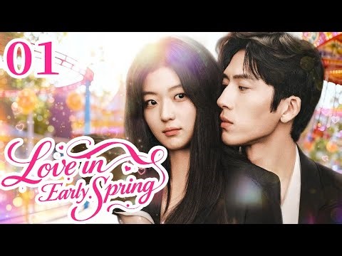 【Love in Early Spring】🔥01 | English Subtitles | Jing Boran | Sun Qian🔥 #chinesedrama #romance