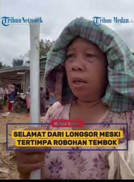 Lolos dari Banjir dan Longsor di Tapteng, Meski Tertimpa Robohan Tembok (16/12/2025)