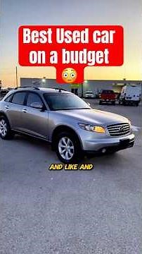 5 reasons why this 2005 infinity FX35 my absolute favourite used car on a budget