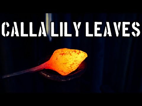 Forging Calla Lily Leaves