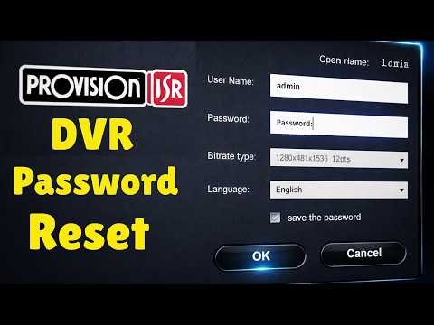 Forgotten Provision ISR DVR Password? Try This Method