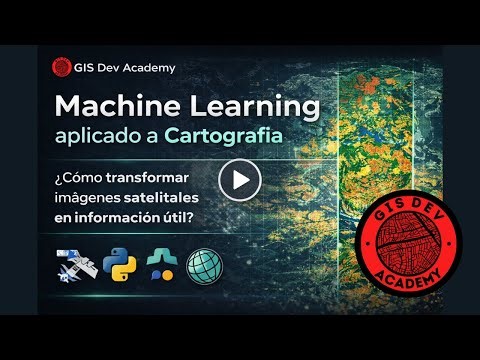 Machine Learning aplicado a Cartografía Digital | De imágenes satelitales a mapas reales