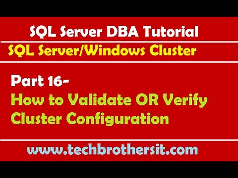 SQL Server DBA Tutorial 16- How to Validate OR Verify Cluster Configuration