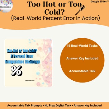 Too Hot or Too Cold? A 7th Grade Percent Error Activity | Digital & Printable