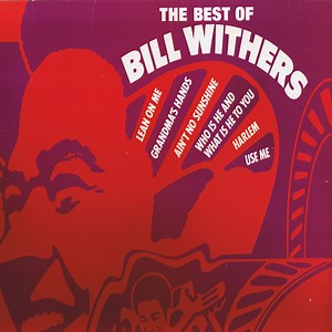 Bill Withers - The Best Of Bill Withers
