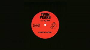 Twin Peaks (Band) Power Hour
