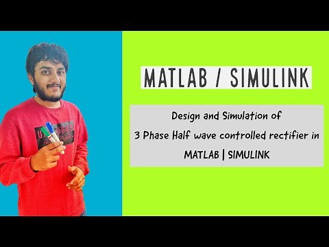 Design and Simulation of 3 Phase Half wave controlled rectifier in MATLAB | SIMULINK