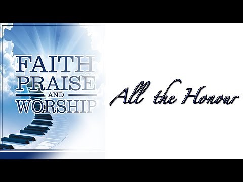 ALL THE HONOUR-UCKG SONG