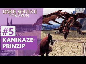 Dark Souls 2: Pyro Run #5 | KAMIKAZE-PRINZIP