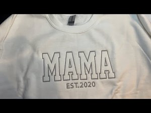 make a Mama sweatshirt using a 5x12 repositionable hoop brother PE900 embroidery machine