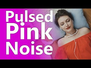 Pulsed Pink Noise is a Super Relaxing Variation