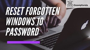 forgot windows 10 password- How to recover | Reset forgotten w...