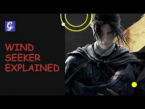 Wind Seeker Explained & How to Get in Where Winds Meet