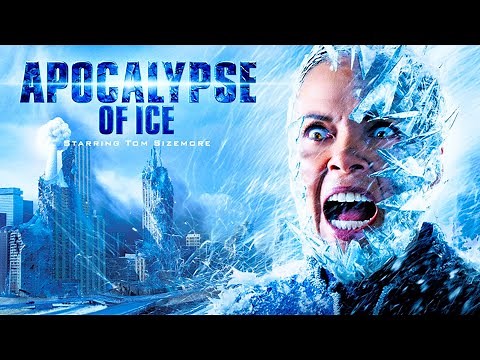 Apocalypse of Ice | Full Movie | Action Disaster Sci-Fi | Tom Sizemore