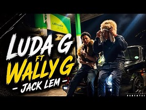 Jack Lem ft Wally G