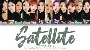 LOONA - Satellite (Lyrics) Credit : iwee | Lawak Kerr
