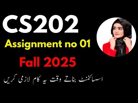 cs202 assignment no 01 fall 2025 |cs202 assignment 1 solution fall 2025 | cs202 assignment 1 2025