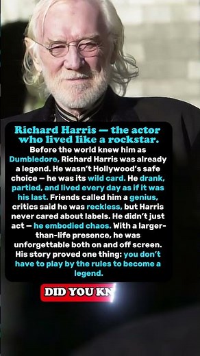 Richard Harris: The Reckless Genius Behind Dumbledore