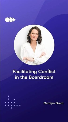 Facilitating Conflict in the Boardroom