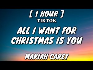 Mariah Carey - All I Want For Christmas Is You (Lyrics) [1 Hour Loop]