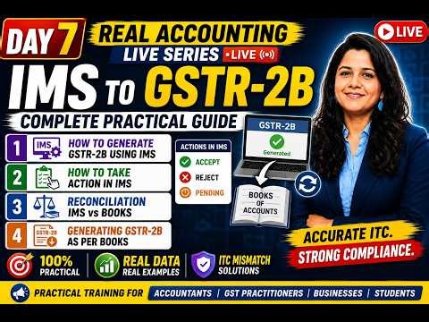 IMS to GSTR-2B Reconciliation 🔴Day 7 | Complete Practical Guide | Real Accounting Day 7