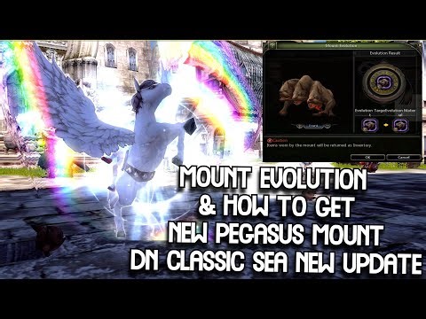 How To Get Free New Pegasus Mount & Trying Mount Evolution System DN Classic SEA