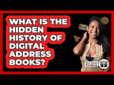 What Is The Hidden History Of Digital Address Books? - TheEmailToolbox.com