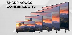 Rise Above the Noise: Deliver Your Message Clearly with Sharp AQUOS Commercial TVs