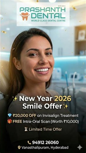 New Year 2026 Invisalign Offer | ₹20,000 OFF + Free Scan, Prashanth Dental Vanasthalipuram Hyderabad