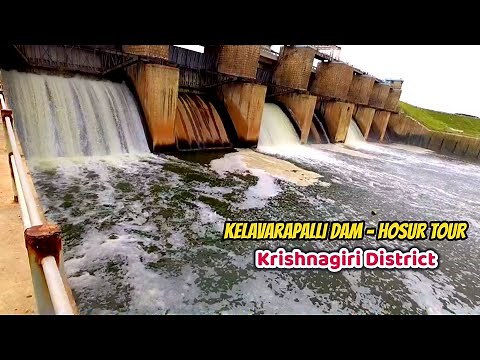 Kelavarapalli Dam Full Tour - Hosur | Dam in Krishnagiri District | கெலவரப்பள்ளி அணைகட்டு