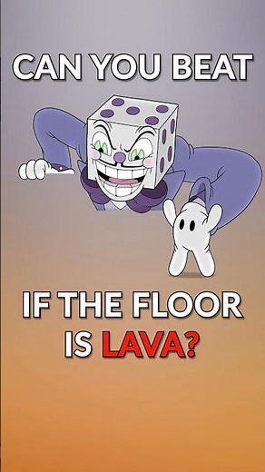 Can you beat King Dice if the Floor is LAVA?