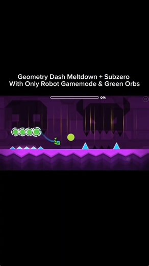 Geometry Dash Meltdown + Subzero Full Version With Only Robot Gamemode & Green Orbs (New Best Text!)