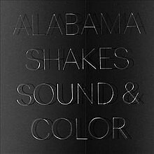 Alabama Shakes - Sound & Color