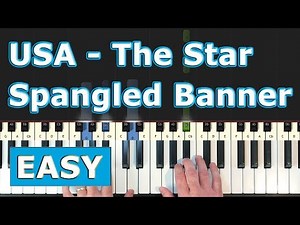 USA National Anthem - The Star Spangled Banner - EASY Piano Tutorial - Sheet Music