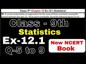 Class 9 Maths Q5 to 9 | Ex 12.1 Chapter 12 | Statistics | CBSE NCERT | Session 2024-25