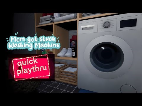 Steam - Mom Got Stuck in the Washing Machine - gameplay/no commentary