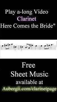 WEDDING MUSIC: Play Along Track for CLARINET: Bridal Chorus: Here Comes the Bride