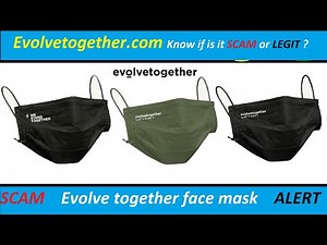 SCAM ALERT ! Evolve together face mask Reviews ! Evolvetogether.com Know if is it SCAM or LEGIT ?