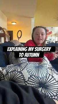 Explaining to Autumn #autism #downsyndrome #caregiverlife #breastcancer #doublemastectomy